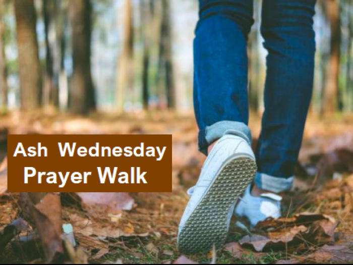 Ash Wednesday Prayer Walk