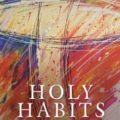 Holy Habits