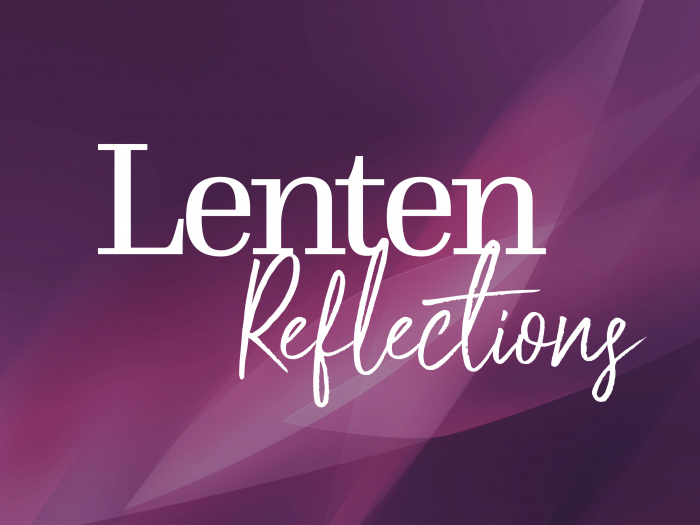 Lenten Reflections